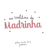 as tralhas da madrinha